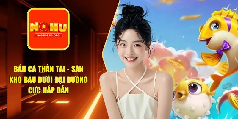 bắn cá thần tài