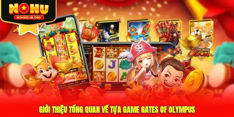 Giới thiệu tổng quan về tựa game Gates of Olympus